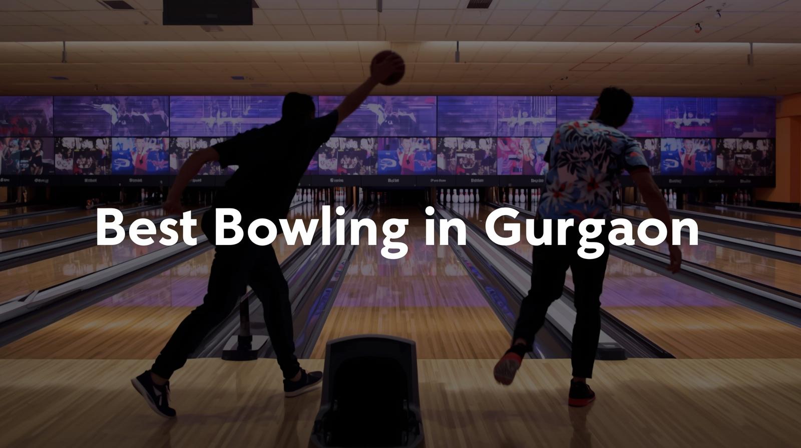 Best Bowling in Gurgaon Perfect Spots for Family Fun