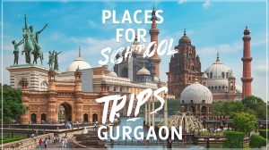 places for school trips in Gurgaon
