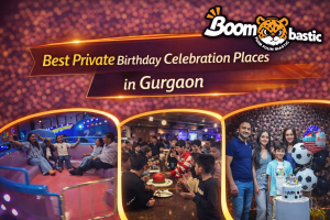 Best Private Birthday Celebration Places in Gurgaon