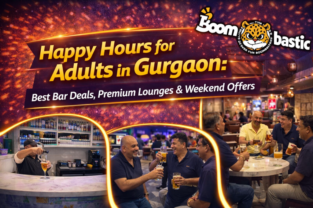 Happy Hours for Adults in Gurgaon -