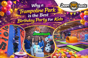 Why a Trampoline Park is the Best Birthday Party Venue for Kids