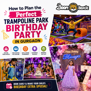 How to Plan the Perfect Trampoline Park Birthday Party in Gurgaon