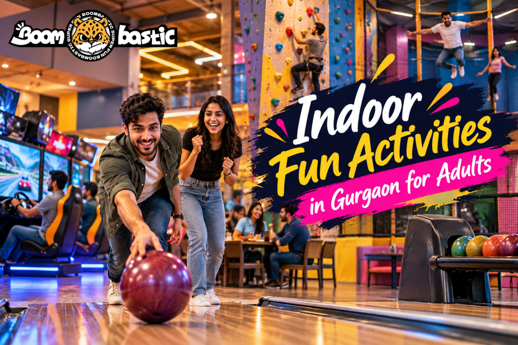 Indoor Fun Activities in Gurgaon for Adults
