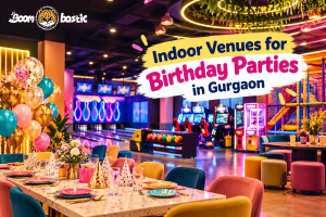 Indoor Venues for Birthday Parties in Gurgaon