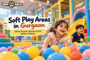 Soft Play Areas in Gurgaon